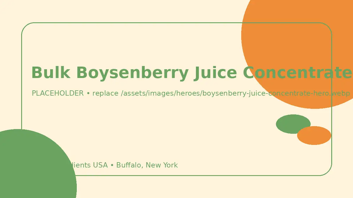 Bulk Boysenberry Juice Concentrate hero image placeholder