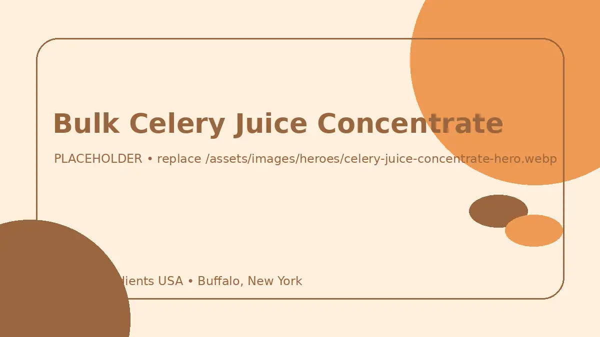 Bulk Celery Juice Concentrate hero image placeholder