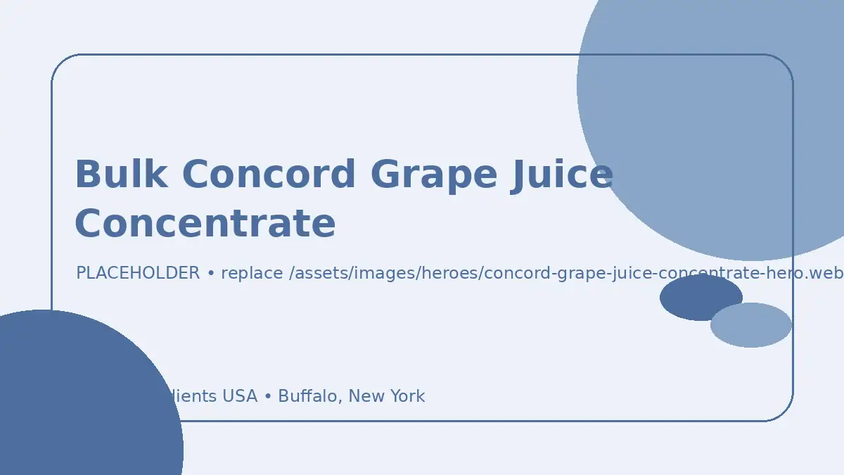 Bulk Concord Grape Juice Concentrate hero image placeholder